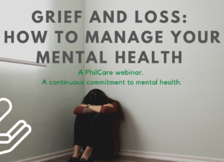 Grief and Loss: How to Manage Your Mental Health (A PhilCare Webinar)